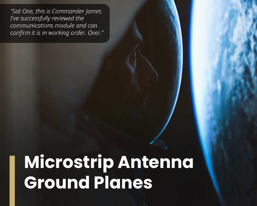 Microstrip Antenna application from outer space